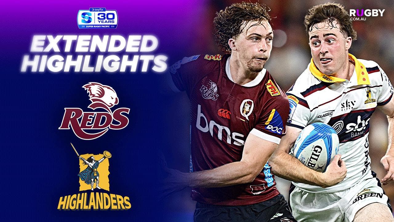 Queensland Reds v Highlanders Extended Highlights | Round 3 | Super Rugby Pacific 2026