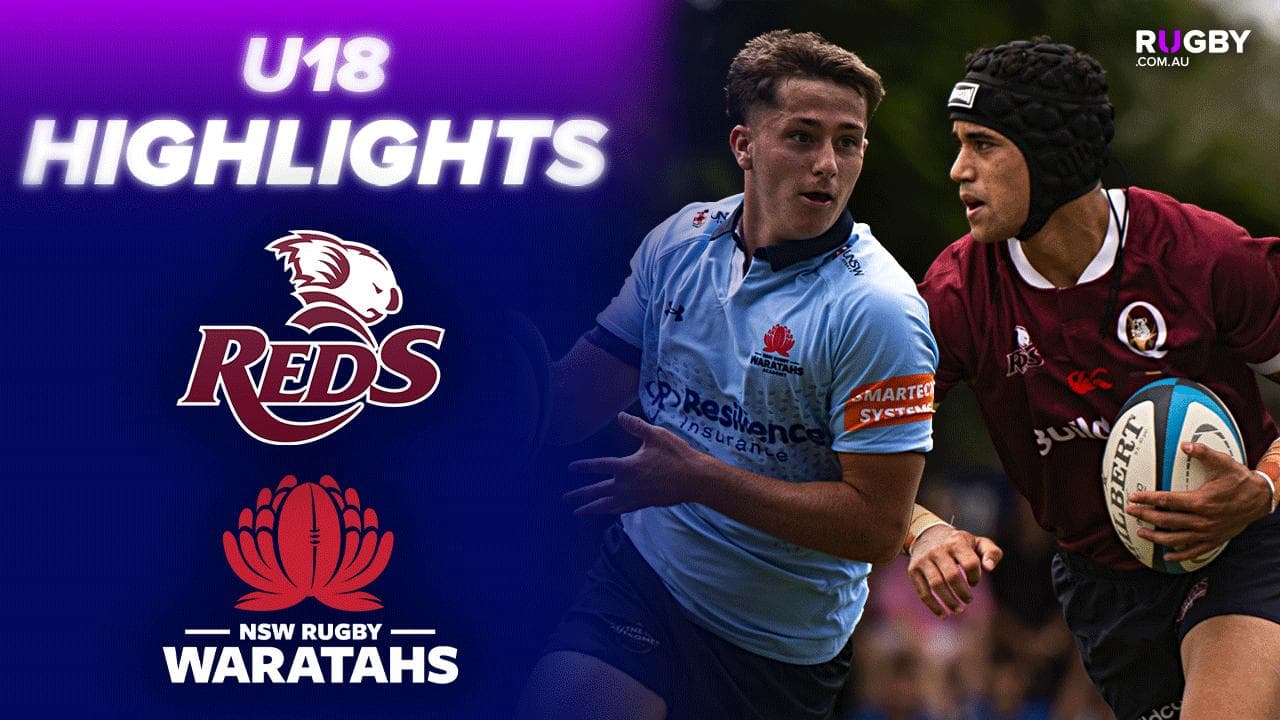 Queensland Reds U18 v Waratahs U18 Highlights | U18 Academy Trials | Match 1