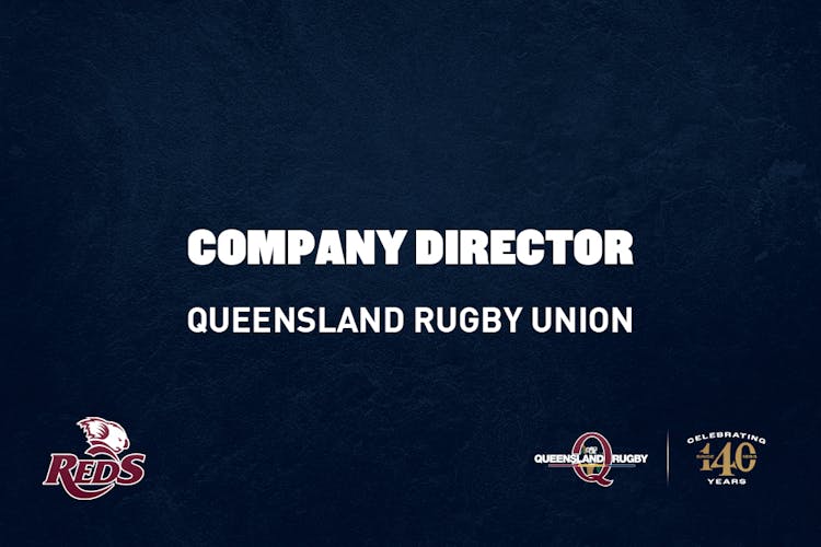 Company Director - Queensland Rugby Union